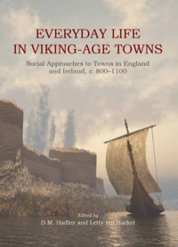 Omslagafbeelding: Everyday Life in Viking-Age Towns 9781789255461