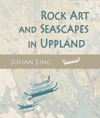 Cover image: Rock Art and Seascapes in Uppland 9781842175132