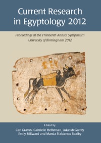 Imagen de portada: Current Research in Egyptology 2012 9781782971566