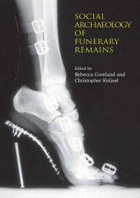 Cover image: The Social Archaeology of Funerary Remains 9781842173657