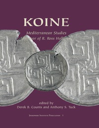 Imagen de portada: KOINE: Mediterranean Studies in Honor of R. Ross Holloway 1st edition 9781842173794
