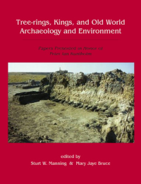 Cover image: Tree-Rings, Kings and Old World Archaeology and Environment 9781842173862