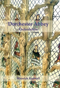 Omslagafbeelding: Dorchester Abbey, Oxfordshire 9781842173886