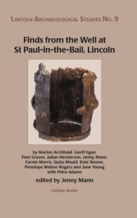 Cover image: Finds from the Well at St Paul-in-the-Bail, Lincoln 9781842172575