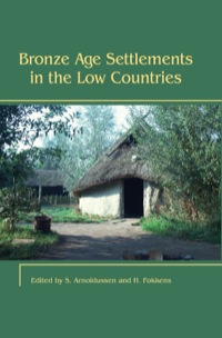 Cover image: Bronze Age Settlements in the Low Countries 9781842173077