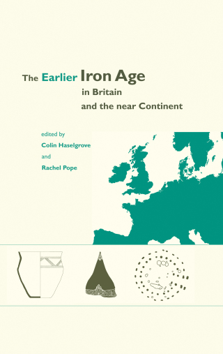 Titelbild: The Earlier Iron Age in Britain and the Near Continent 9781785709098