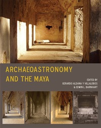 Cover image: Archaeoastronomy and the Maya 1st edition 9781782976431