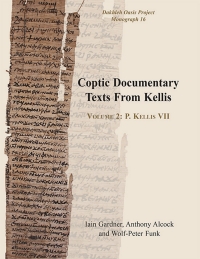 صورة الغلاف: Coptic Documentary Texts From Kellis 9781782976516