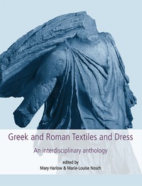Imagen de portada: Greek and Roman Textiles and Dress: An Interdisciplinary Anthology 9781782977155