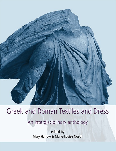 Greek and Roman Textiles and Dress: An Interdisciplinary Anthology - FULL INSTANT DOWNLOAD | PDF DOCX EPUB