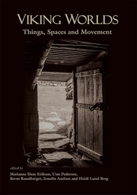 Omslagafbeelding: Viking Worlds: Things, Spaces and Movement 9781782977278