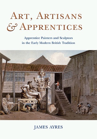 Cover image: Art, Artisans and Apprentices: Apprentice Painters 9781782977421