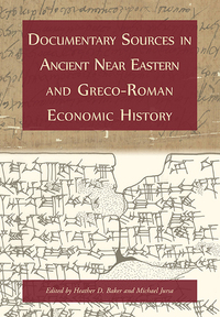 Cover image: Documentary Sources in Ancient Near Eastern and Greco-Roman Economic History 9781782977582
