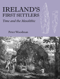 Cover image: Ireland's First Settlers 9781782977780