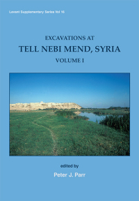 Cover image: Excavations at Tell Nebi Mend, Syria 9781782977865