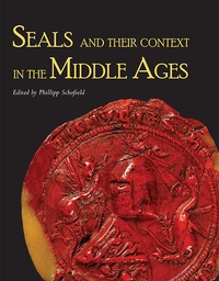 صورة الغلاف: Seals and their Context in the Middle Ages 9781782978176
