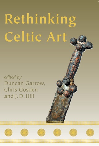 Cover image: Rethinking Celtic Art 9781842173183