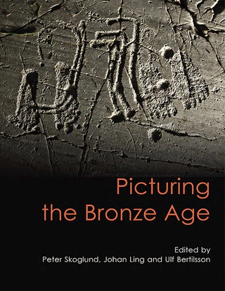 Cover image: Picturing the Bronze Age 9781782978794