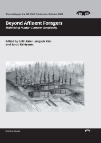 表紙画像: Beyond Affluent-foragers 9781782979142