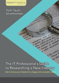 Cover image: The IT Professional's Guide to Researching a New Industry 1st edition 9781783000067