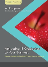 Omslagafbeelding: Attracting IT Graduates to Your Business 1st edition 9781783000081