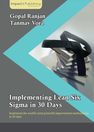 صورة الغلاف: Implementing Lean Six Sigma in 30 Days 1st edition 9781783000340