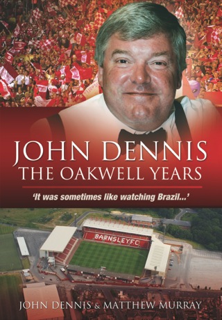 Imagen de portada: John Dennis: The Oakwell Years 9781848848474