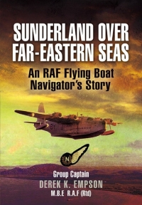Titelbild: Sunderland Over Far-Eastern Seas 9781848841635