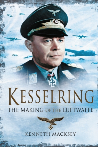 Cover image: Kesselring: The Making of the Luftwaffe 1st edition 9781848326491
