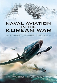 صورة الغلاف: Naval Aviation in the Korean War 9781848844889
