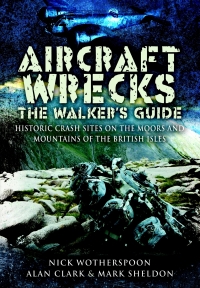 صورة الغلاف: Aircraft Wrecks: The Walker's Guide 9781781594735