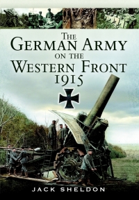 Imagen de portada: The German Army on the Western Front 1915 9781848844667