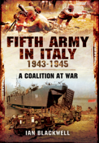 Imagen de portada: Fifth Army in Italy, 1943–1945 9781848844872