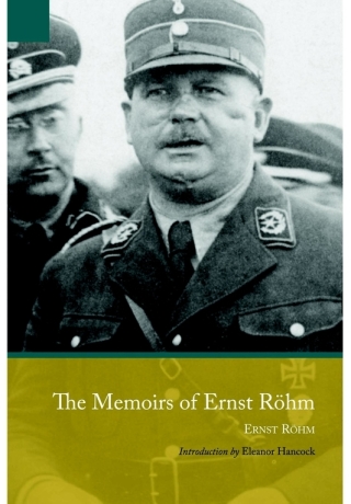 Cover image: The Memoirs of Ernst Röhm 9781848325999
