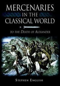 Imagen de portada: Mercenaries in the Classical World 9781848843301