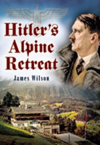 Cover image: Hitler's Alpine Retreat 9781932033458