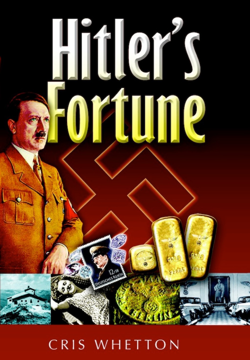 Hitler’s Fortune 1st Edition