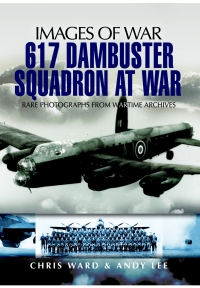 Titelbild: 617 Dambuster Squadron At War 9781848840195