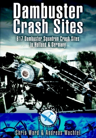 صورة الغلاف: Dambuster Crash Sites 9781844155682