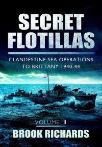 صورة الغلاف: Secret Flotillas 9781781590805