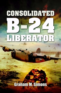 Omslagafbeelding: Consolidated B-24 Liberator 9781848846449