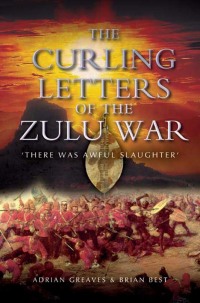 表紙画像: The Curling Letters of the Zulu War 9781844151424