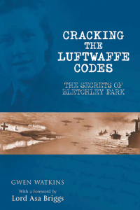 Cover image: Cracking the Luftwaffe Codes 9781848326828