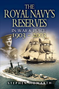Cover image: The Royal Navy's Reserves in War & Peace, 1903–2003 9781844150168