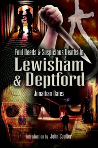 Immagine di copertina: Foul Deeds & Suspicious Deaths in Lewisham & Deptford 9781845630317