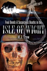 Omslagafbeelding: Foul Deeds & Suspicious Deaths in the Isle of Wight 9781845630881