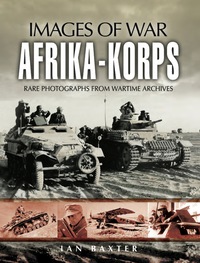 表紙画像: Afrika Korps 1st edition 9781844156832