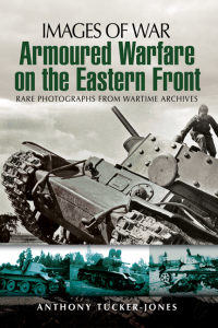صورة الغلاف: Armoured Warfare on the Eastern Front 9781848842809