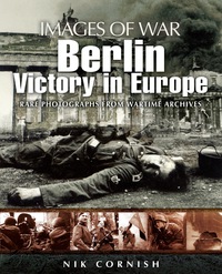 Imagen de portada: Berlin: Victory in Europe 1st edition 9781844159352