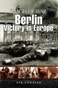 表紙画像: Berlin: Victory in Europe 9781844159352